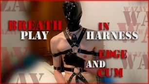 Preview - Breath Play in Harness - Edge and Cum